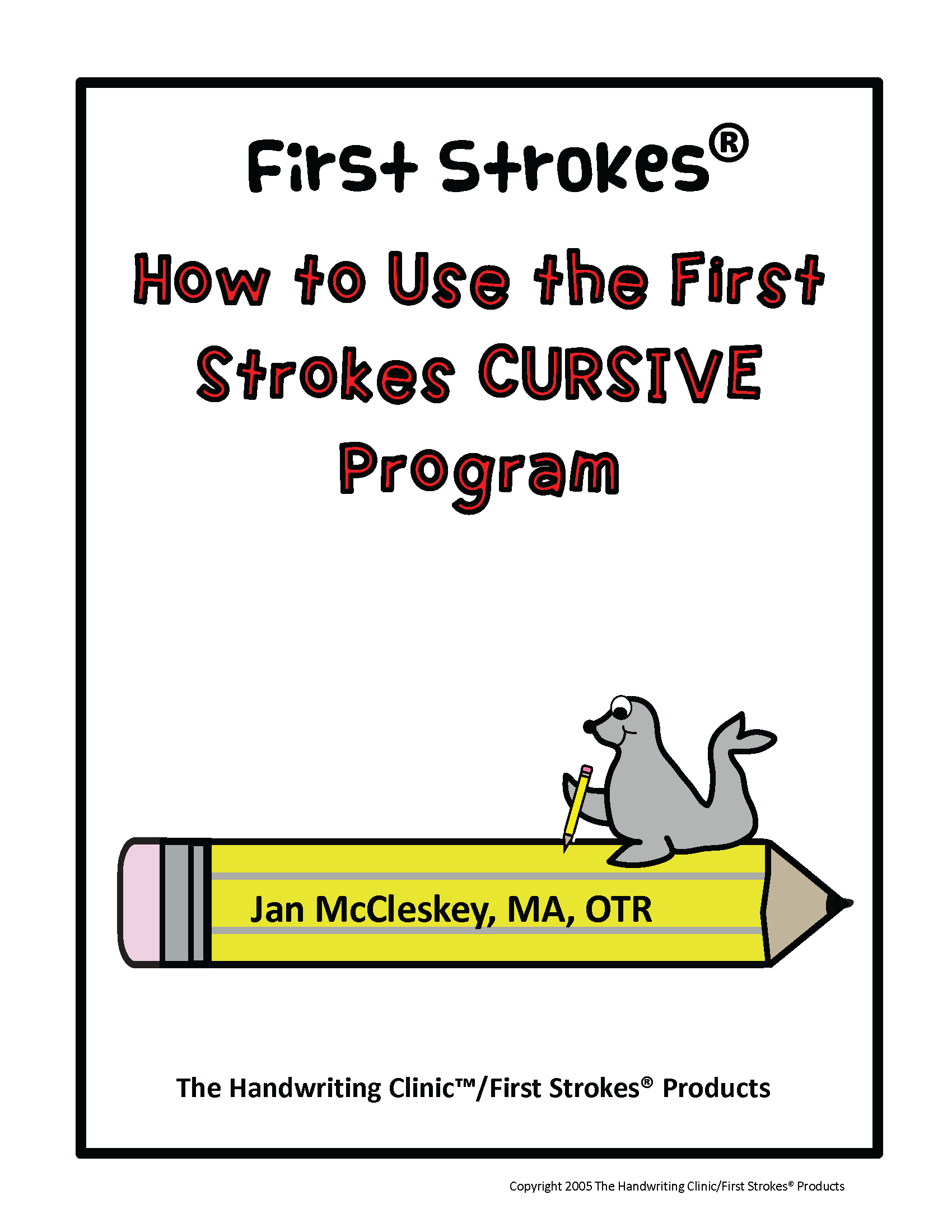 FS How to Use the FS Cursive Program in Schools